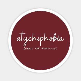 atychiphobia Magnet